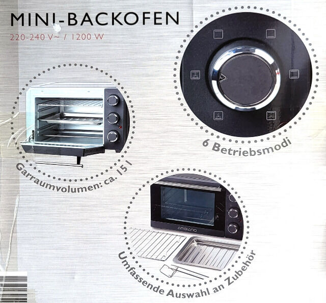    Ambiano Mini Backofen     1200 W     60-Minuten-Timer     stufenlose Temperatureinstellung: 100–230 °C     220–240 V, 50–60 Hz     