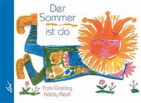 Gazdag, Erzsi: Der Sommer ist da