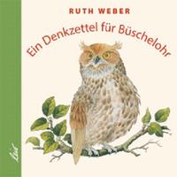 Weber, Ruth: Ein Denkzettel für Büschelohr