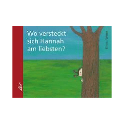 Weise, Elinor: Wo versteckt sich Hannah am liebsten?