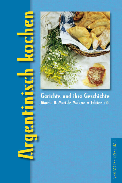 Dishes and their history: Argentinian cooking (Hardcover)