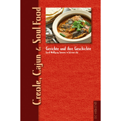 Gerichte und ihre Geschichte: Creole, Cajun & Soul Food (Hardcover)