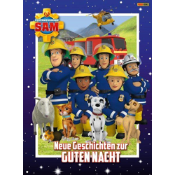 Feuerwehrmann Sam: Neue Geschichten zur Guten Nacht Geschichtenbuch
