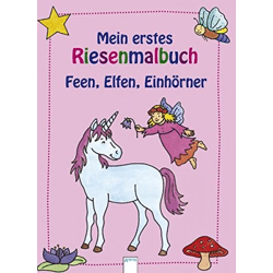 Mein erstes Riesenmalbuch - Feen, Elfen und Einhörner - Buch