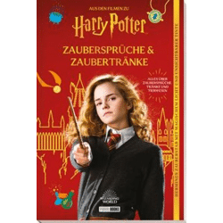 Cala Spinner: Aus den Filmen zu Harry Potter: Zaubersprüche & Zaubertränke