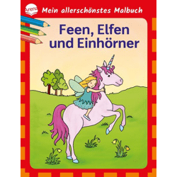 Mein allerschönstes Malbuch. Feen, Elfen,