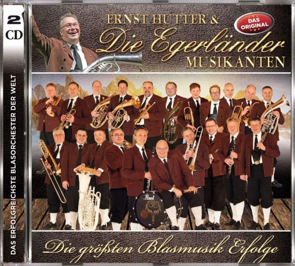 Die gr&ouml;&szlig;ten Blasmusikerfolge 2 CD - Ernst Hutter & die Egerl&auml;nder Musikanten / CD