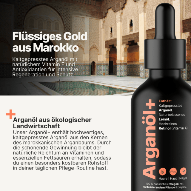 Arganöl+ für maximale Pflegewirkung von Haaren, Haut und Nägeln 