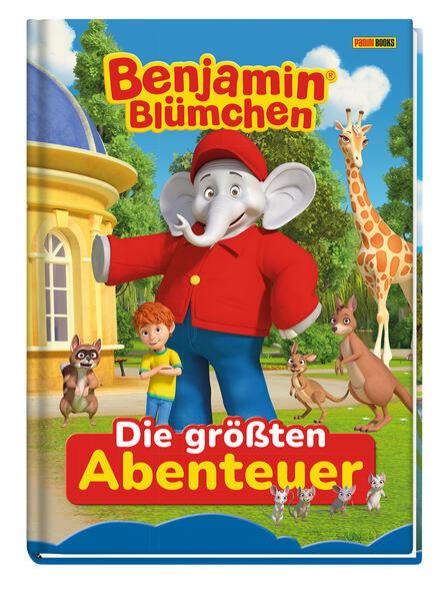 Benjamin Bl&uuml;mchen: Die gr&ouml;&szlig;ten Abenteuer - Geschichtenbuch