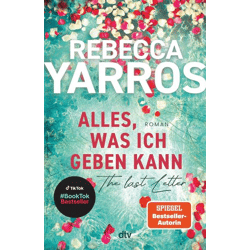 Alles, was ich geben kann - The Last Letter, Rebecca Yarros - Taschenbuch Belletristik