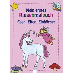 Mein erstes Riesenmalbuch - Feen, Elfen und Einhörner - Buch