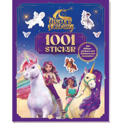 Unicorn Academy: 1001 Sticker - Stickerbuch mit Glitter-Coververedelung