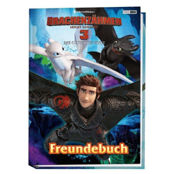Drachenzähmen leicht gemacht 3 Freunde - Die geheime Welt - Freundebuch