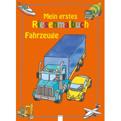 Mein erstes Riesenmalbuch - Fahrzeuge - Buch