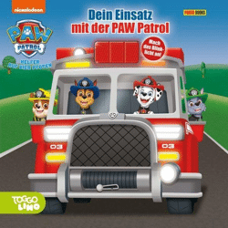 PAW Patrol: Dein Einsatz mit der PAW Patrol - Pappbilderbuch mit Stanzung und Lichtele